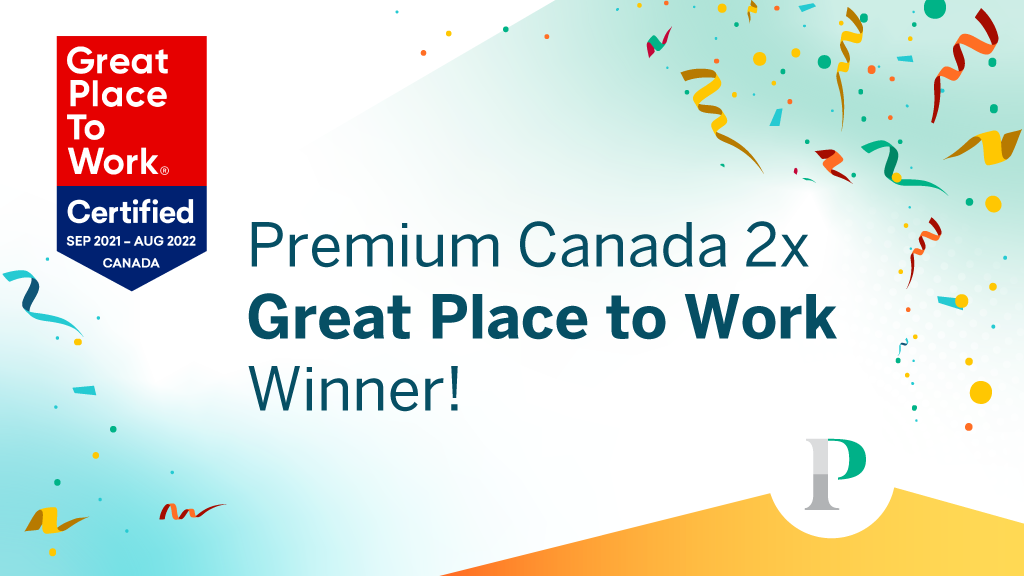 Premium Canada 2x Great Place to Work Winner