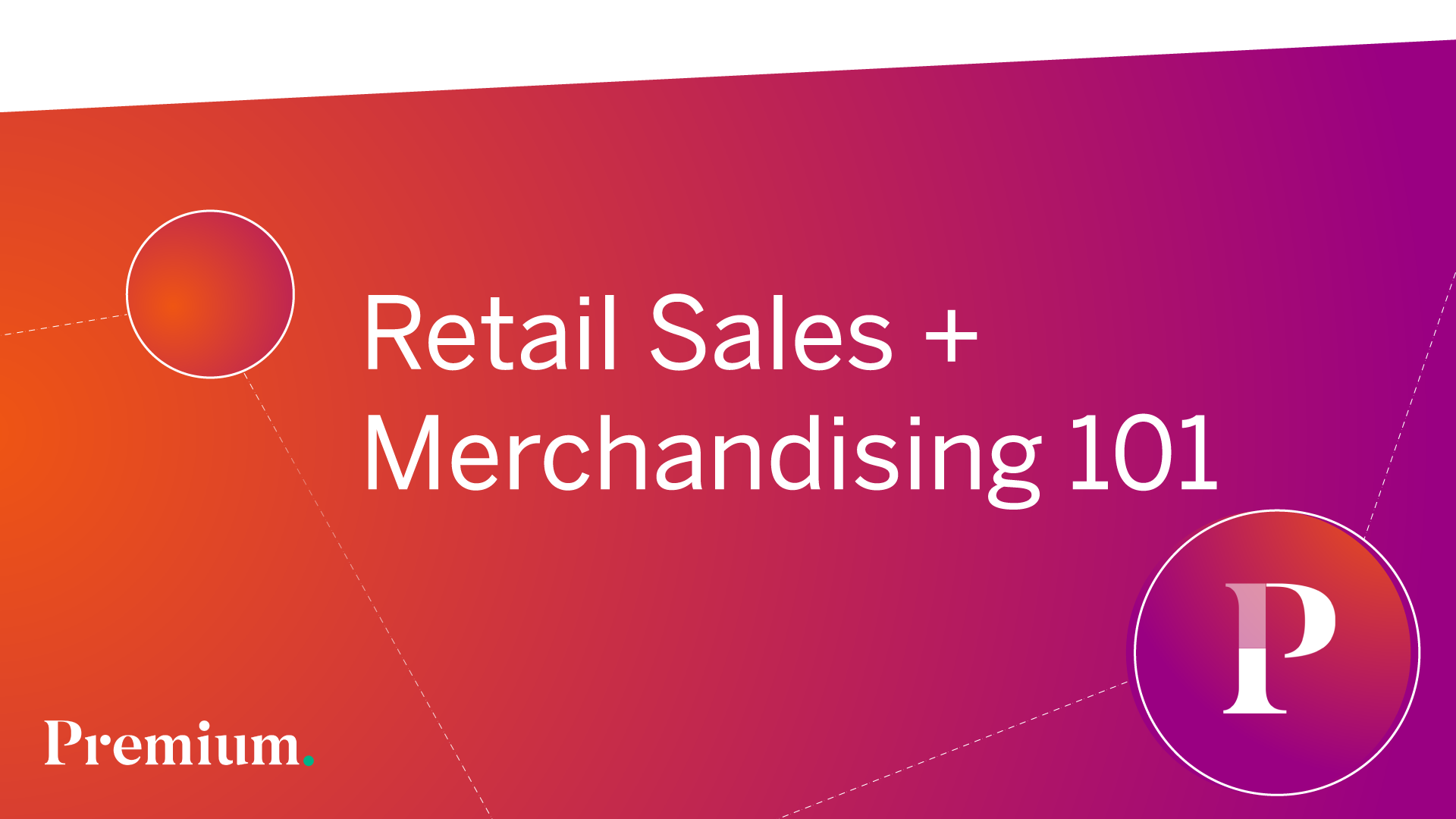 Retail Sales and Merchandising 101